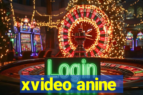 xvideo anine